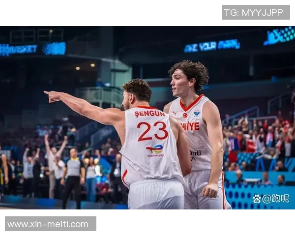 中国男篮在2011年与土耳其的激烈对决回顾与分析